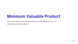 Minimum Valuable Product